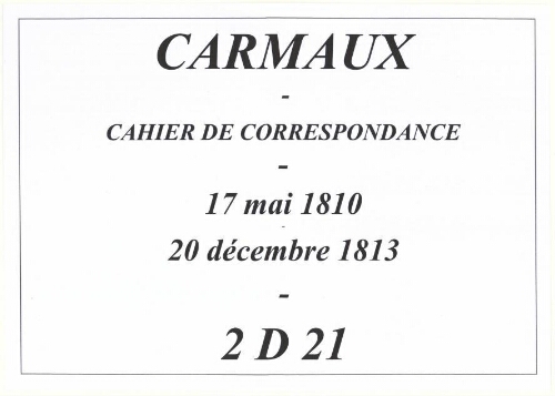 Cahier de correspondance du maire (1810-1813).