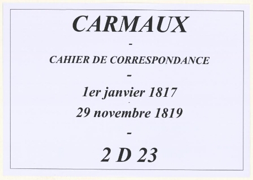 Correspondance du maire : cahier (1er janvier 1817 - 29 novembre 1819).