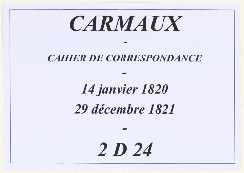 Cahier de correspondance du maire (1820 -1821).