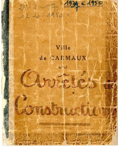 Arrêtés de construction.- Cahiers d'enregistrement des demandes (1934-1950).
